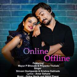 Online Offline (feat. Mayur P Bhosale , Priyanka Thokale)-Jwxadx1abXw