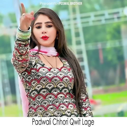 Padwali Chhori Qwit Lage