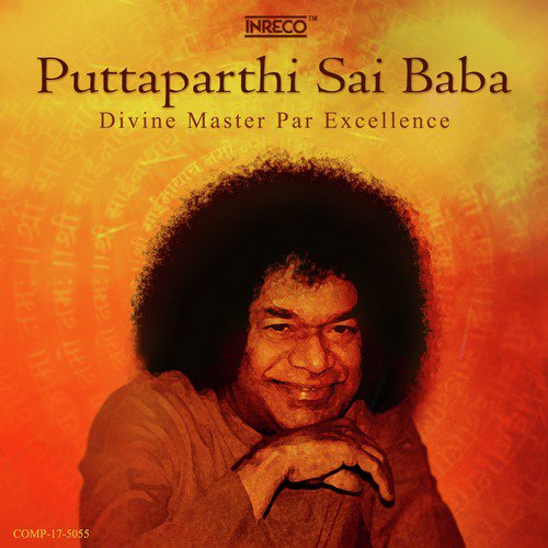Puttaparthi Sai Baba - Divine Master Par Excellence