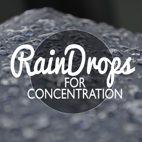 Raindrops for Concentration