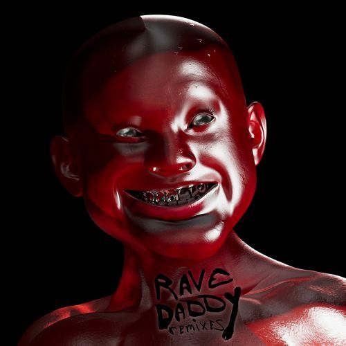 Rave Daddy Remixes (Remix)