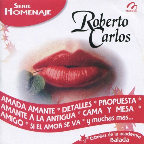 Roberto Carlos - Serie Homenaje