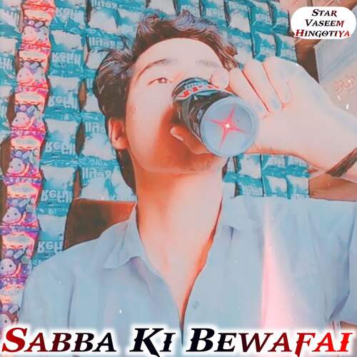 Sabba Ki Bewafai