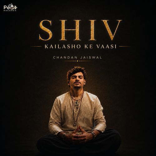Shiv Kailasho ke Vasi