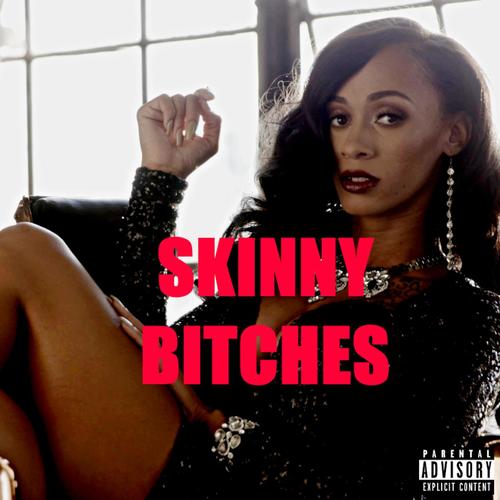 Skinny Bitches