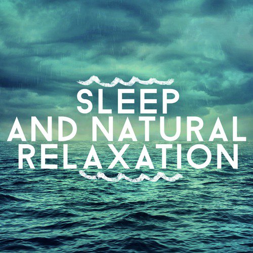 Sleep and Natural Relaxation