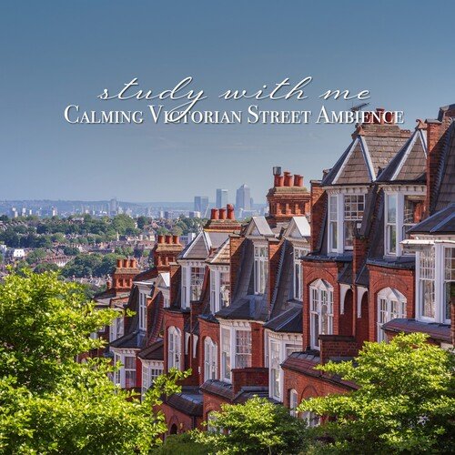 Calming Victorian Street Ambience, Pt. 5 cover art