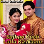 Sujhao Kuch Lalla Ka Naam