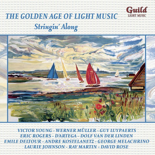 The Golden Age of Light Music: Stringin' Along