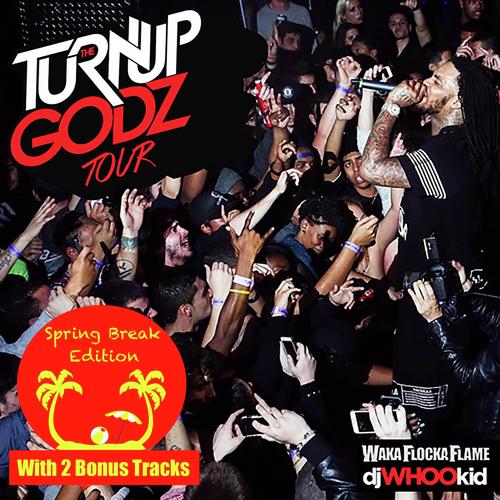 The Turn Up Godz [Spring Break Edition]