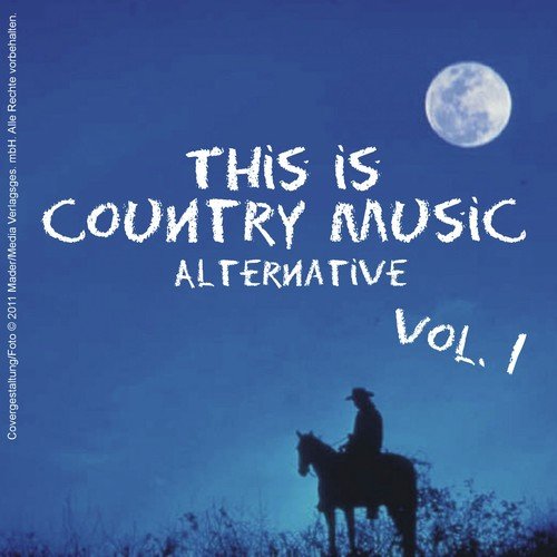 This Is Country Music (Alternative) - Vol. 1