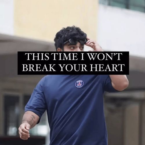 This time I won't break your heart