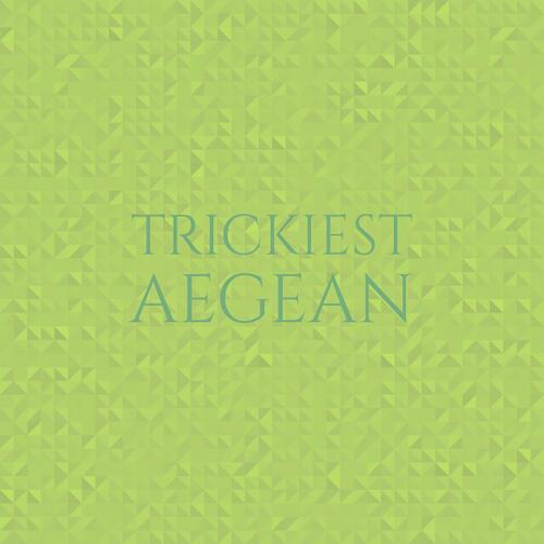 Trickiest Aegean