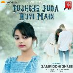 Tujhse Juda Huyi Main (Hindi)