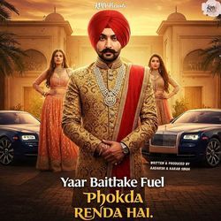 Yaar Baithake Fuel Phokda Renda Hai