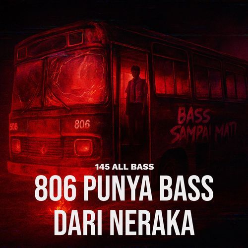 806 Punya Bass dari Neraka