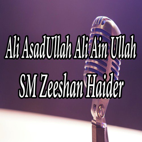 Ali Asad Ullah Ali Ain Ullah - Single