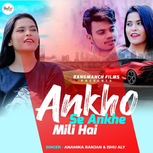 Ankho Se Ankhe Mili Hai (Hindi Song)