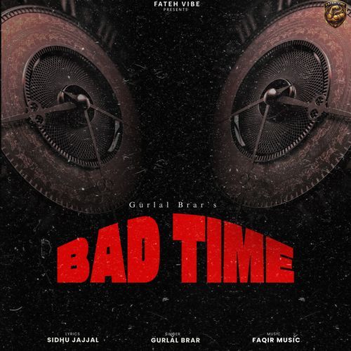 BAD TIME
