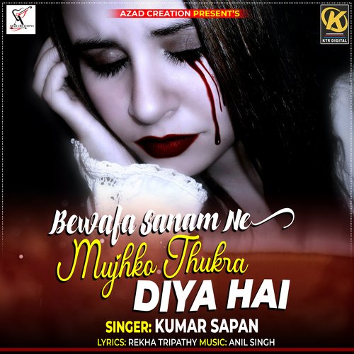 BEWAFA SANAM NE MUJHKO THUKRA DIYA HAI (Sad song)