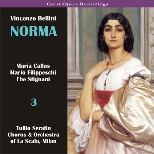 Norma: Act II, Scene 2 - "Guerrieri! a voi venirne"