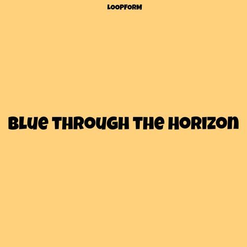 Blue through the Horizon