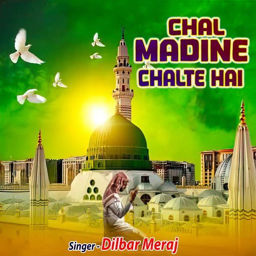 Chal Madine Chalte Hai