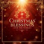 Christmas Blessings for the World