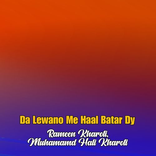 Da Lewano Me Haal Batar Dy