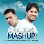Dhakkad Mashup 2021