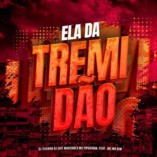 ELA DA TREMIDÃO (feat. Mc Mr. Bim)_poster_image