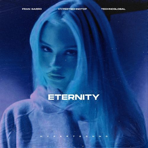 ETERNITY (HYPERTECHNO)