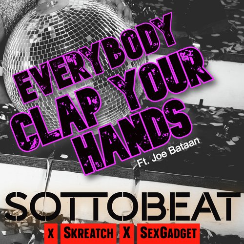 Everybody Clap Your Hands (Skreatch Radio Mix)