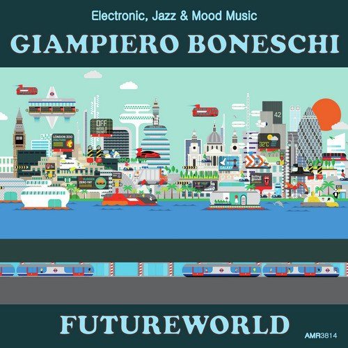 Futureworld (Electronic, Jazz & Mood Music, Direct from the Boneschi Archives)