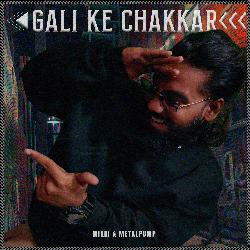 Gali Ke Chakkar