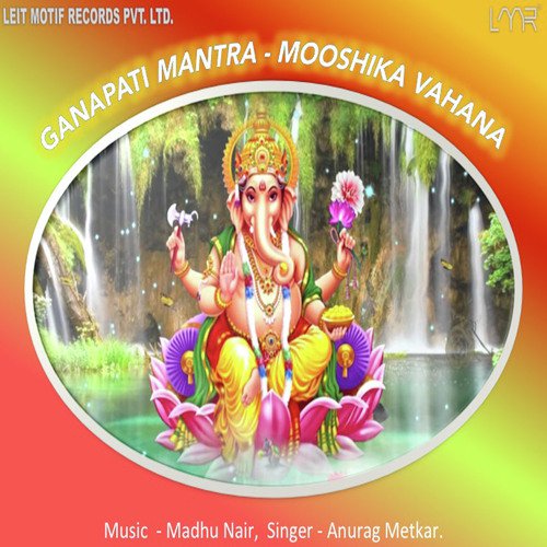 Ganapati Mantra - Mooshika Vahana