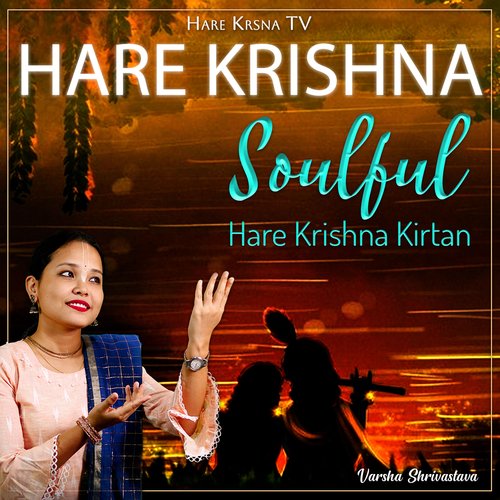 Hare Krishna Soulful Hare Krishna Kirtan