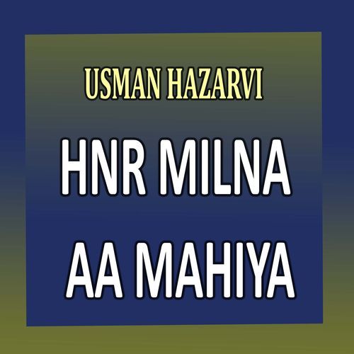 Hnr Milna Aa Mahiya