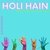 Holi Hain (feat. Keerthi Sagathia)