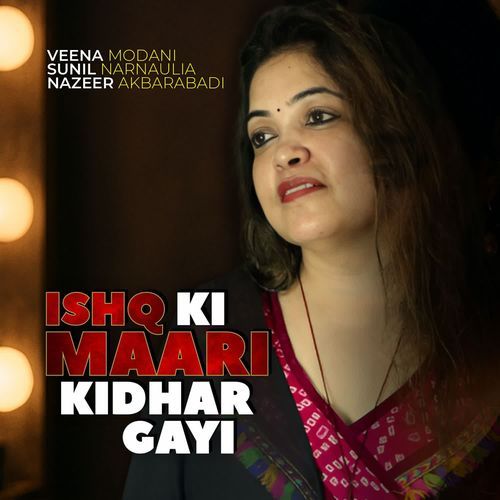 Ishq Ki Maari Kidhar Gayi