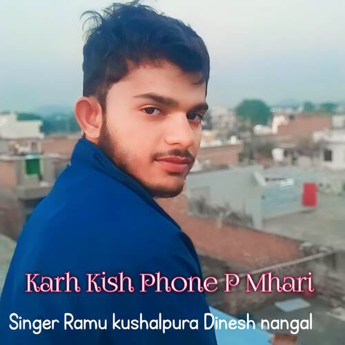 Karh Kish Phone P Mhari