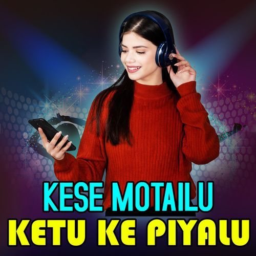 Kese Motailu Ketu Ke Piyalu