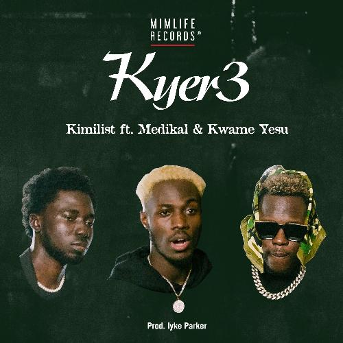 Kyer3 (feat. Medikal & Kwame Yesu) cover art