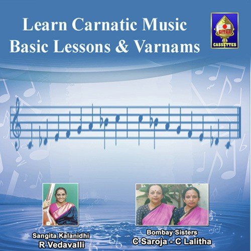Learn Carnatic Music  - Basic Lessons And Varnams