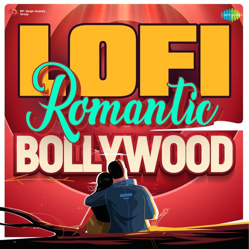 Lofi Romantic Bollywood