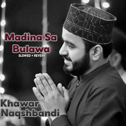 Madina Sa Bulawa Araha Hai (Lofi-Mix)-OFBfVxFxBkI