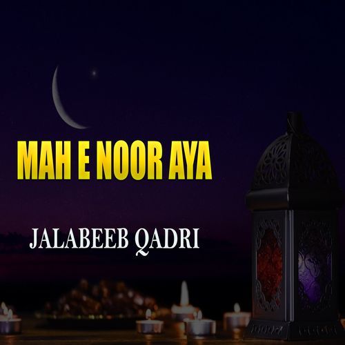 Mah e Noor Aya