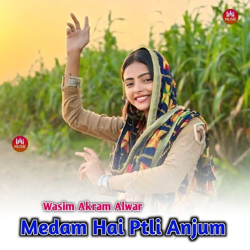 Medam Hai Ptli Anjum