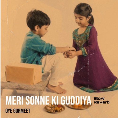 Meri Sonne Ki Guddiya (Slow Reverb)