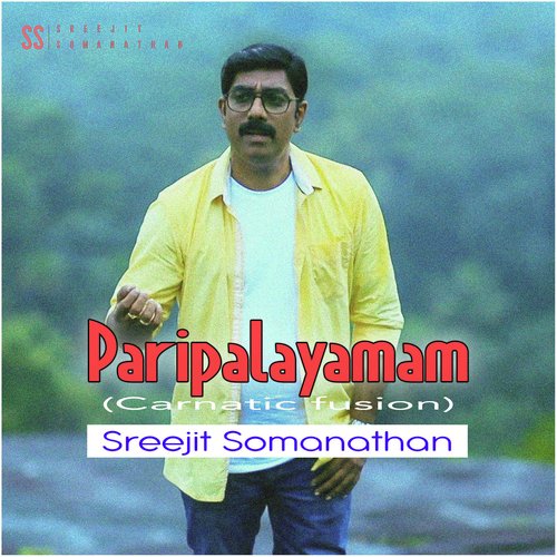 Paripalayamam (Carnatic Fusion )
